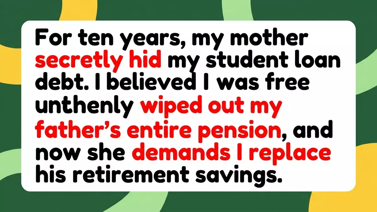 Mom Hides Son’s Student Loan for a Decade, Now Demands He Replace Dad’s Wiped-Out Pension